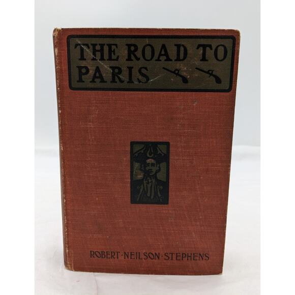 The Road To Paris A Story Of Adventure By Robert Neilson Stephens 1901 - Picture 15 of 16